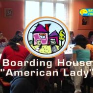 Boarding House “American Lady”
